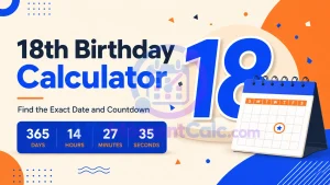 Read more about the article 18th Birthday Calculator – Find the Exact Date and Countdown