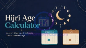 Read more about the article Hijri Age Calculator – Calculate Islamic Calendar Age